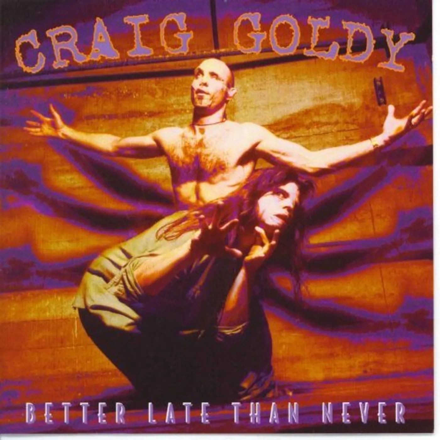 Craig Goldy BETTER LATE THAN NEVER CD