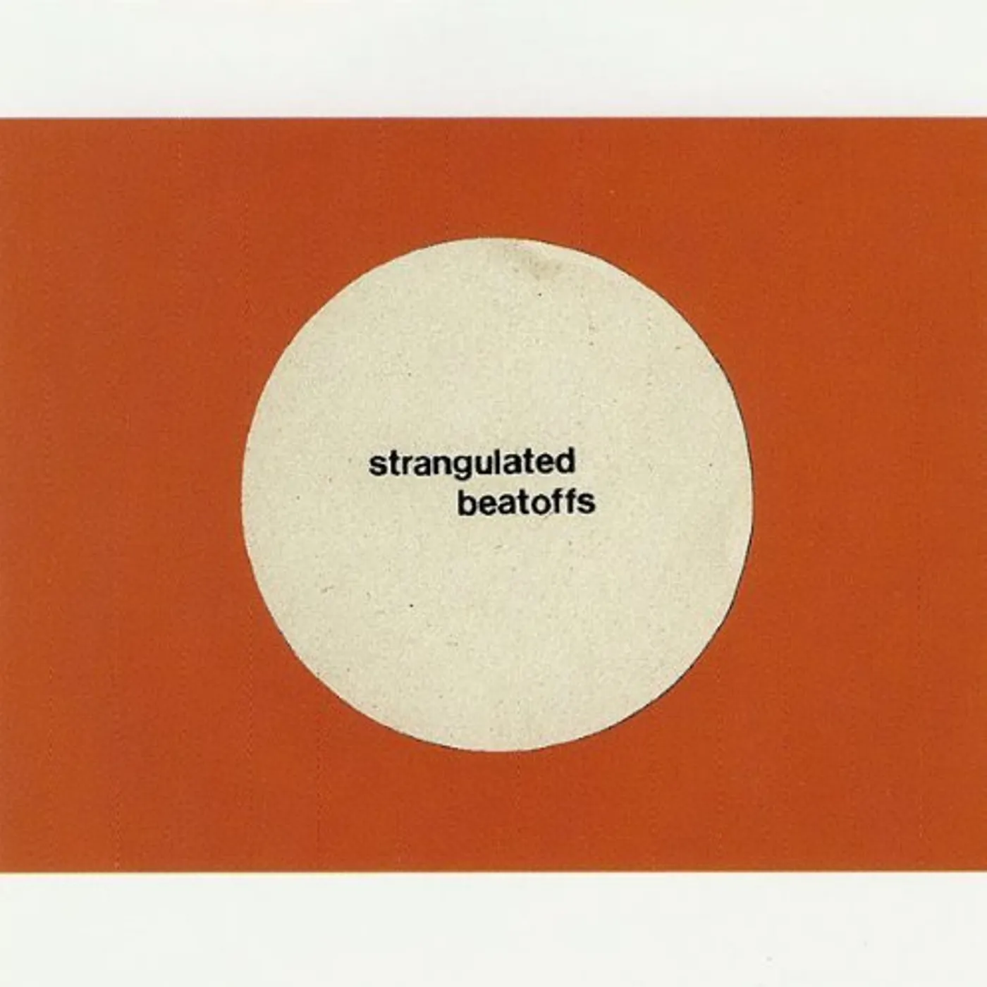 Strangulated Beatoffs Beating Off All Over The World Vinyl Record