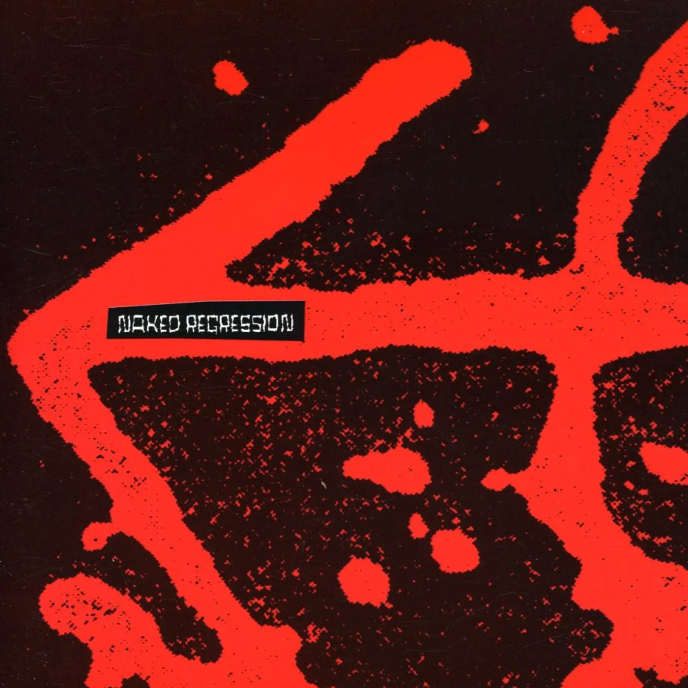 Naked Aggression NAKED REGRESSION: RECORDINGS 1991-1994 CD