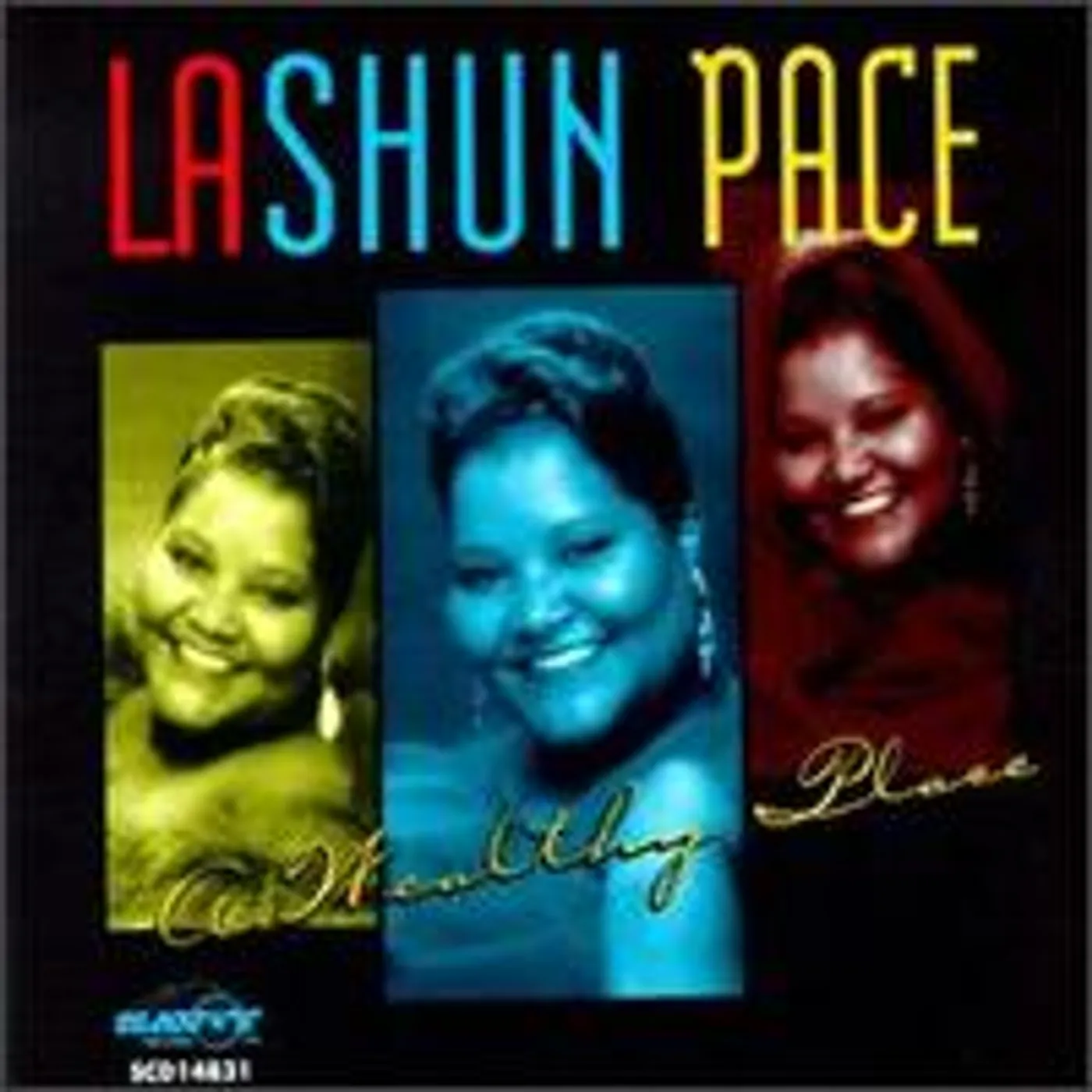 LaShun Pace WEALTHY PLACE CD