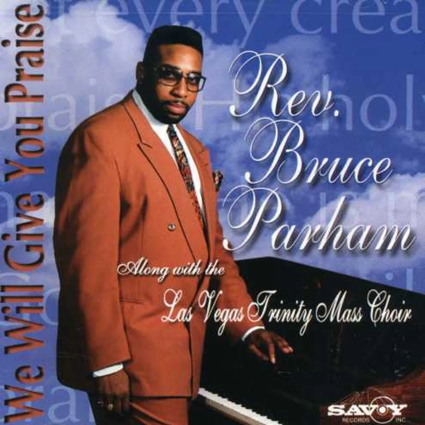 Bruce Parham WE WILL GIVE YOU PRAISE CD