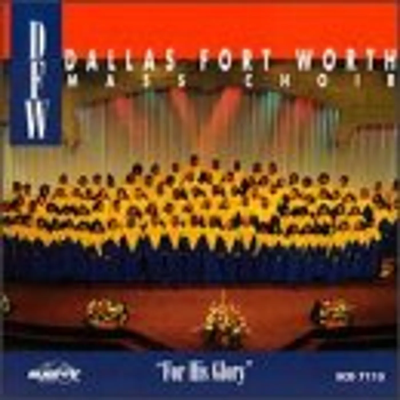 Dallas Fort Worth Mass Choir FOR HIS GLORY CD