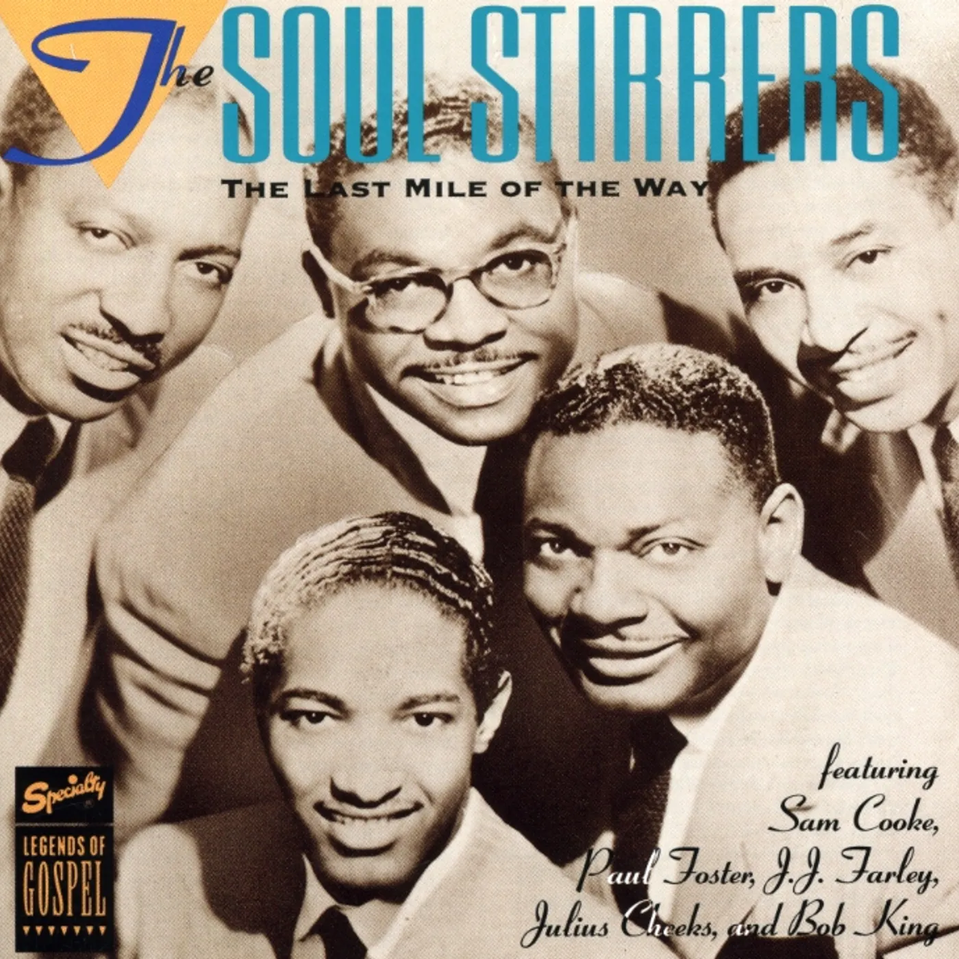The Soul Stirrers LAST MILE OF THE WAY CD