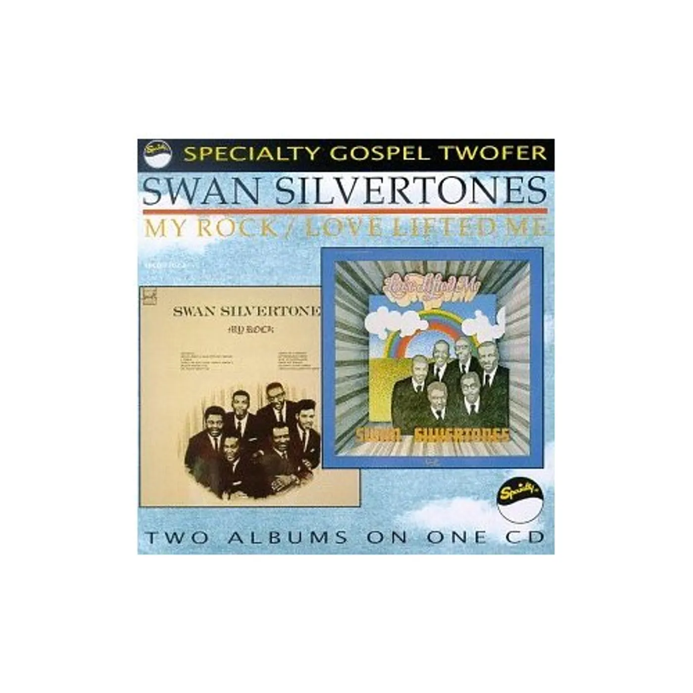 The Swan Silvertones MY ROCK / LOVE LIFTED ME CD