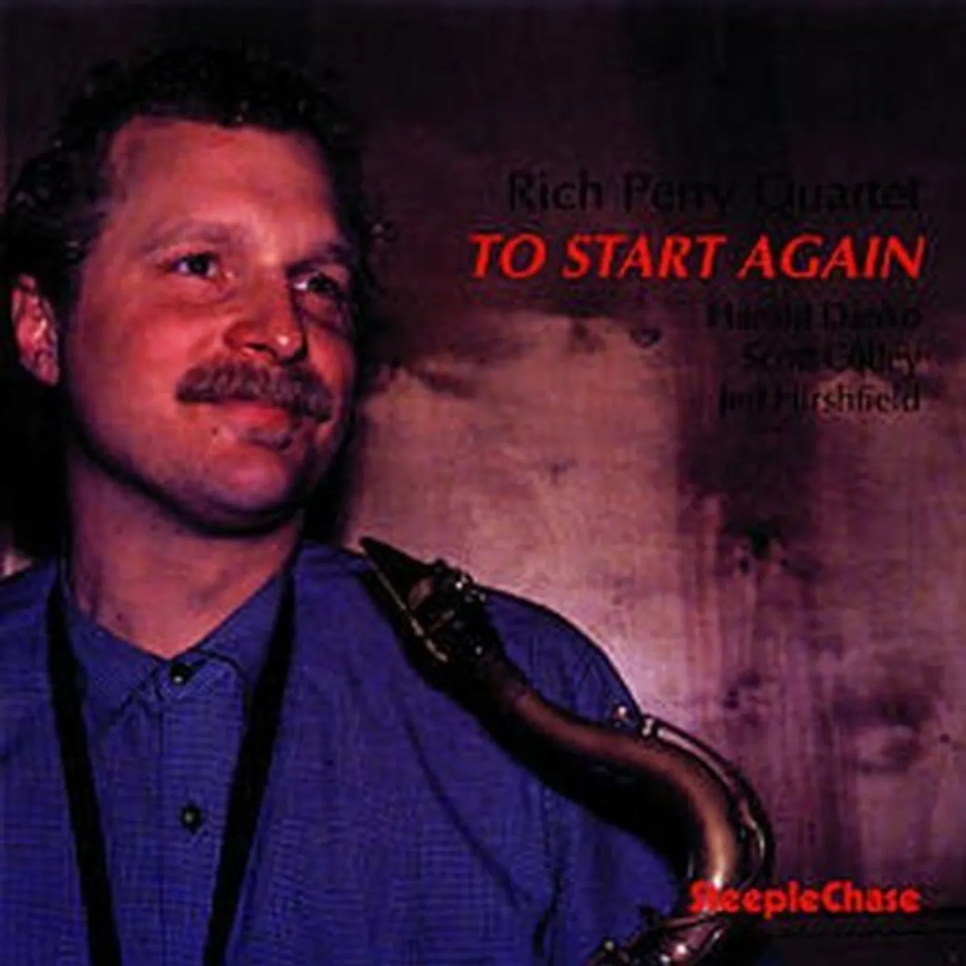 Rich Perry TO START AGAIN CD