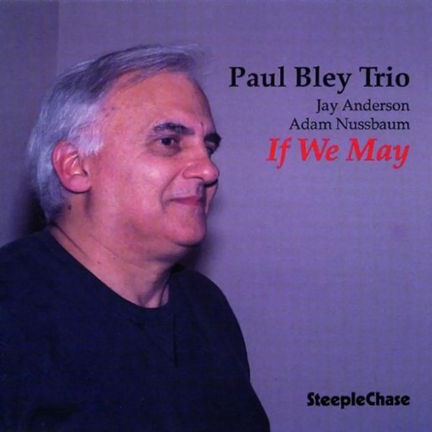 Paul Bley IF WE MAY CD