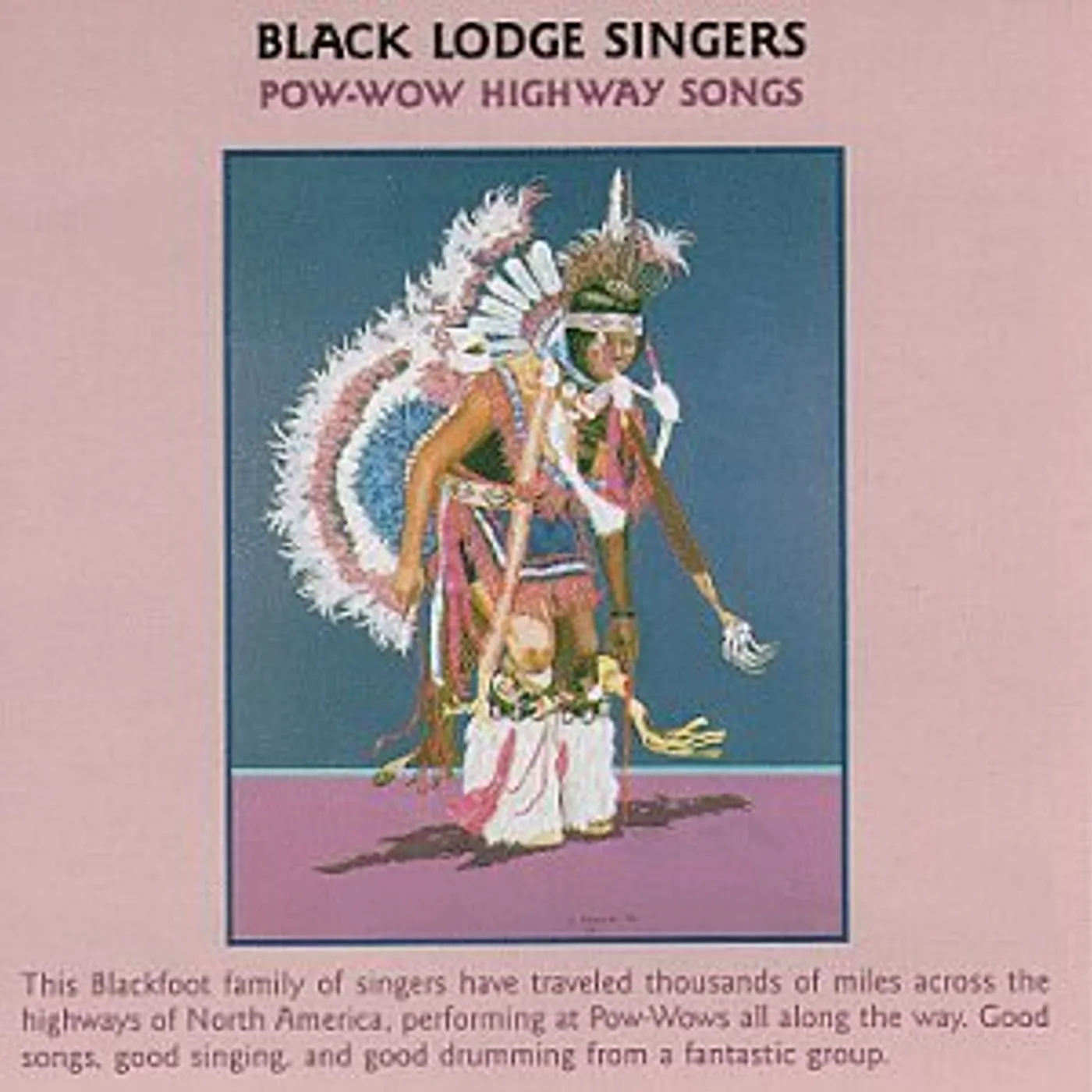 Black Lodge Singers POW-WOW HIGHWAY SONGS CD