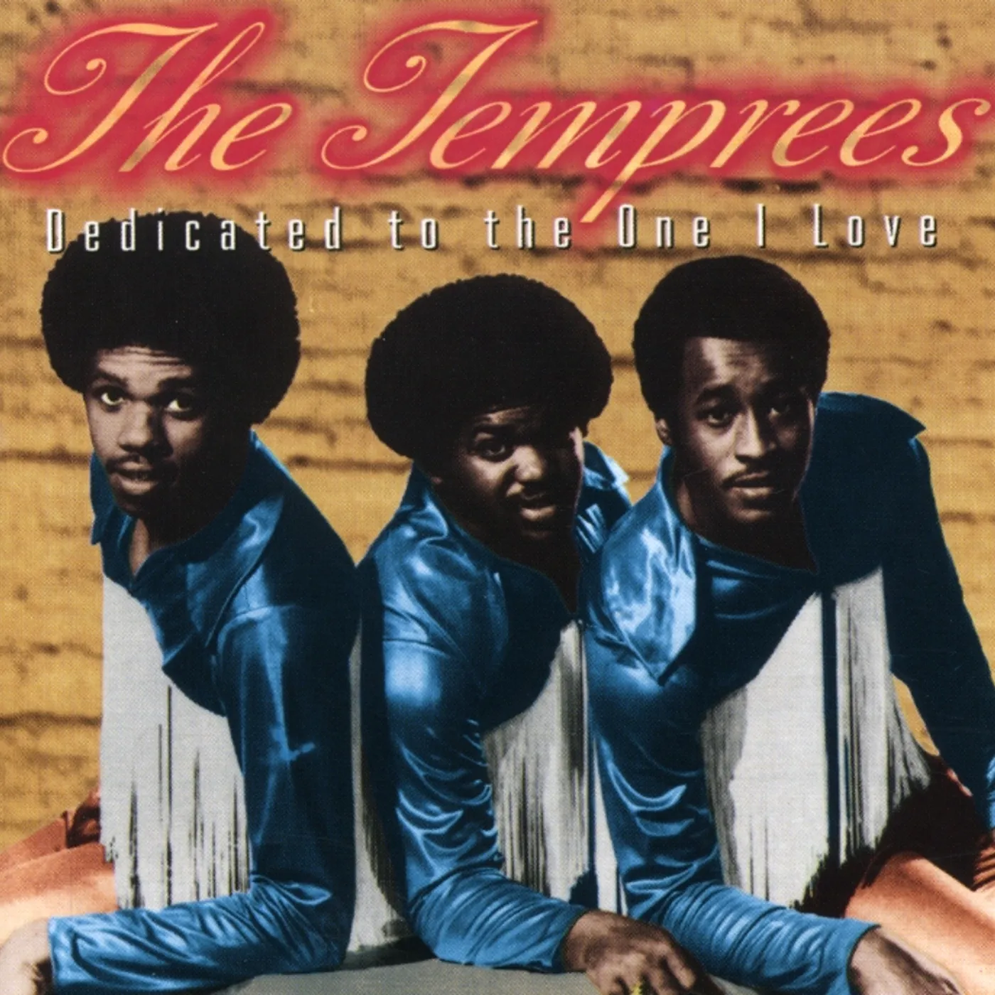 The Temprees DEDICATED TO THE ONE I LOVE CD