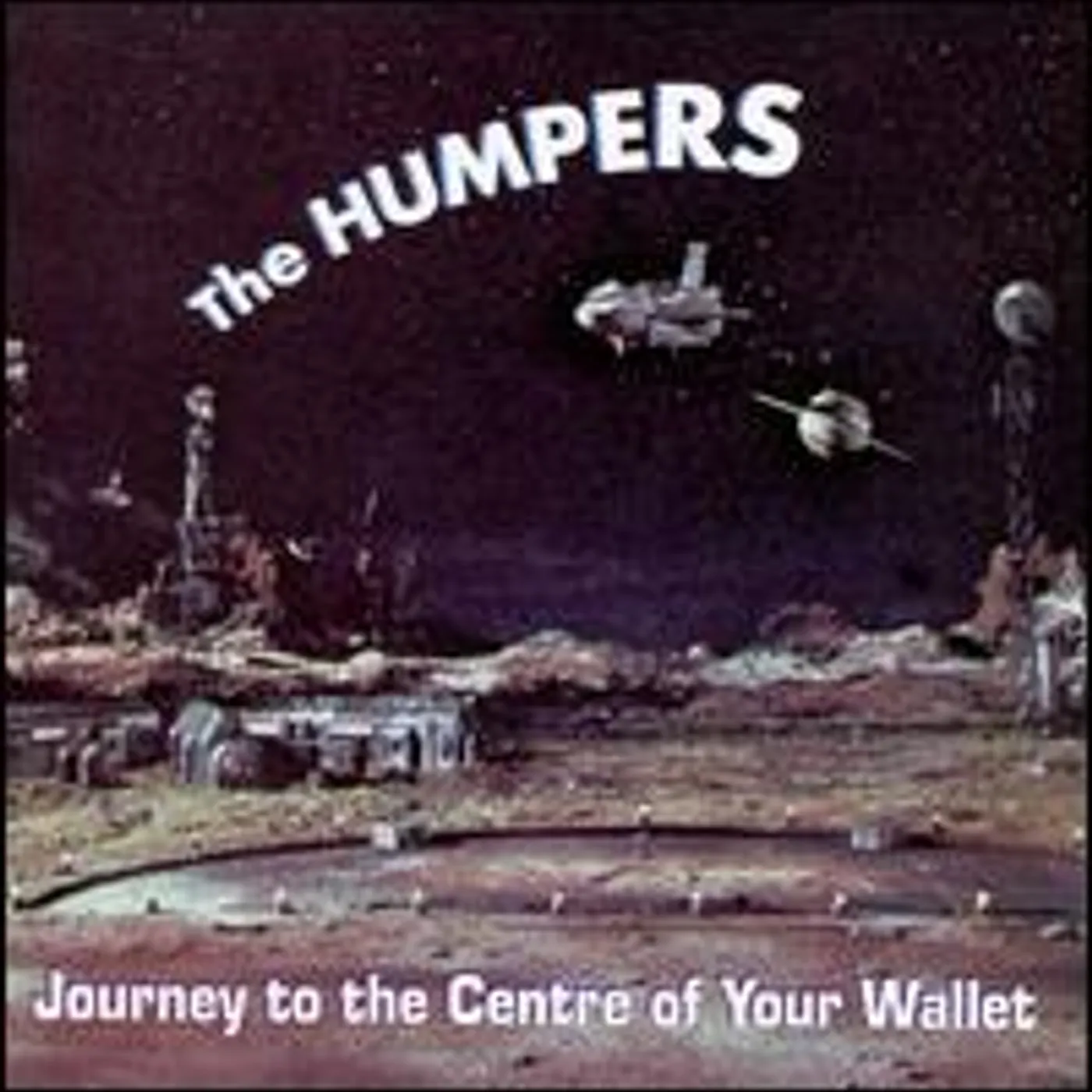 The Humpers JOURNEY TO THE CENTER OF YOUR WALLET CD