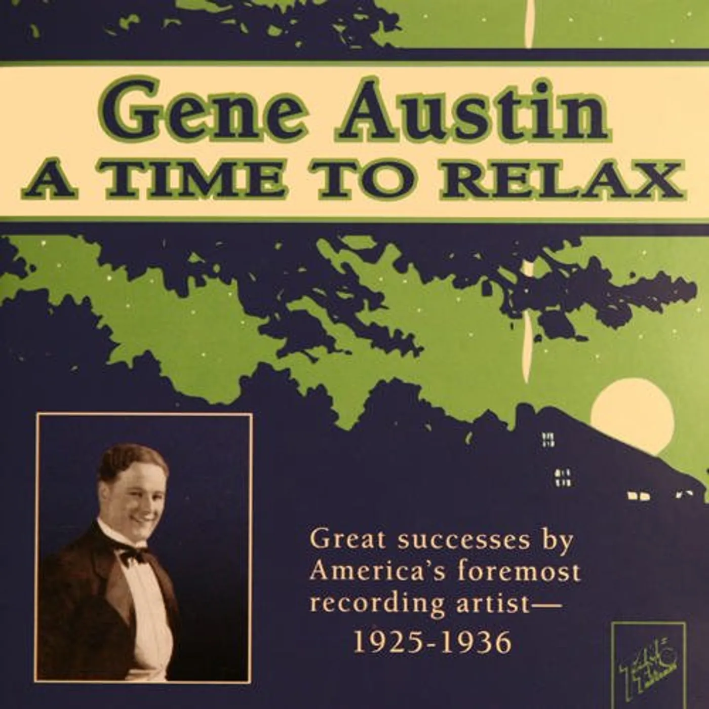 Gene Austin TIME TO RELAX 1925-36 CD