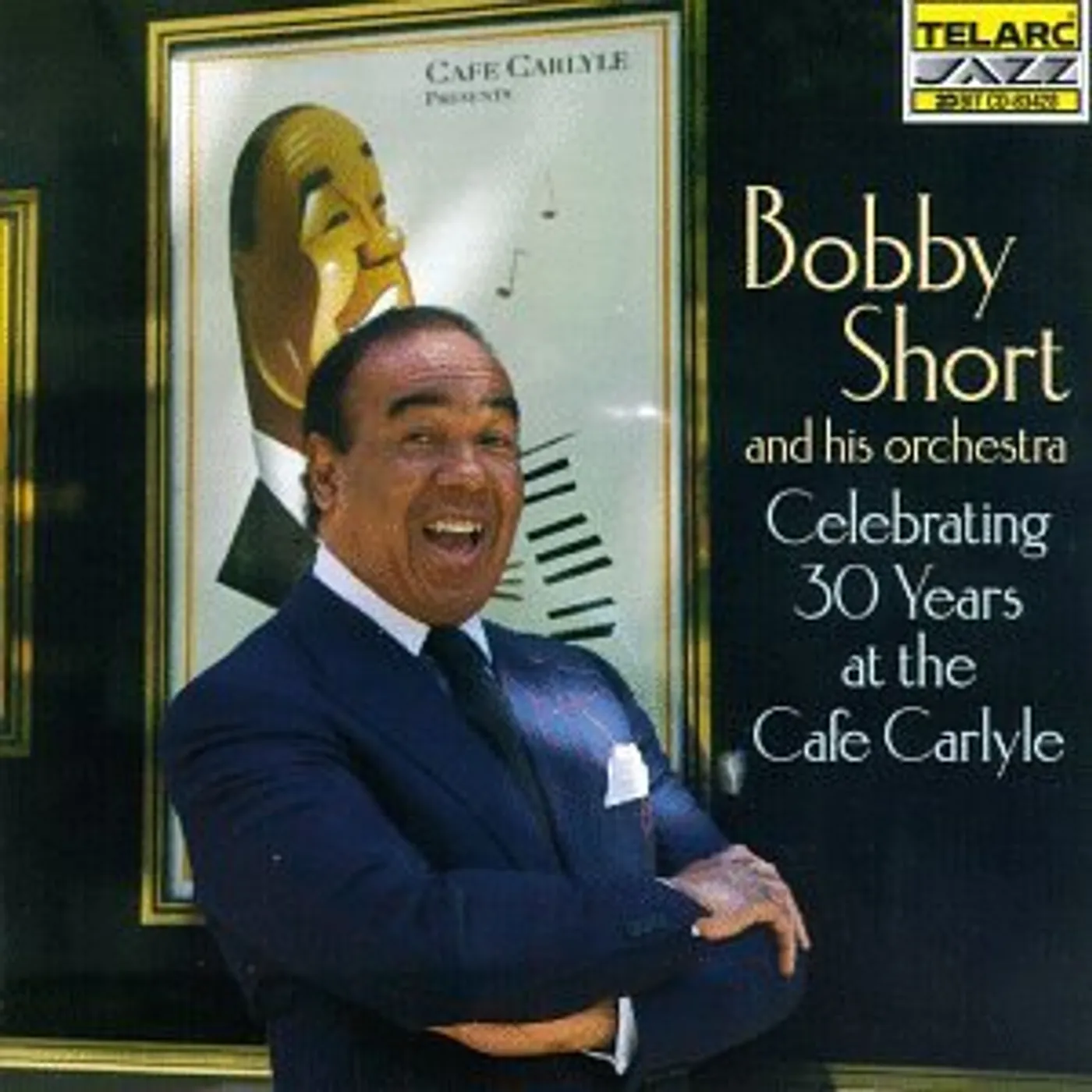 Bobby Short CELEBRATING 30 YEARS AT CAFE CARLYLE CD