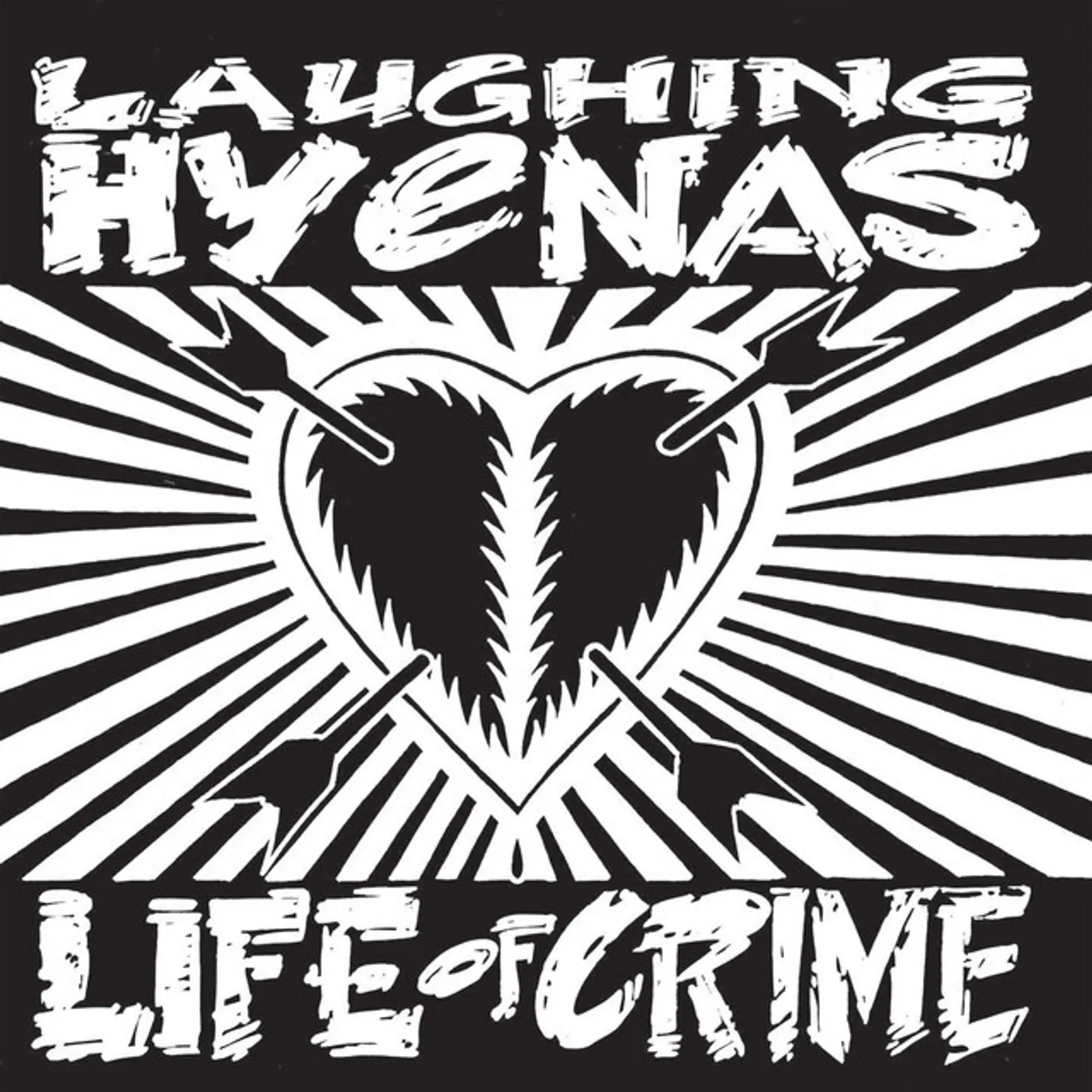 Laughing Hyenas LIFE OF CRIME CD
