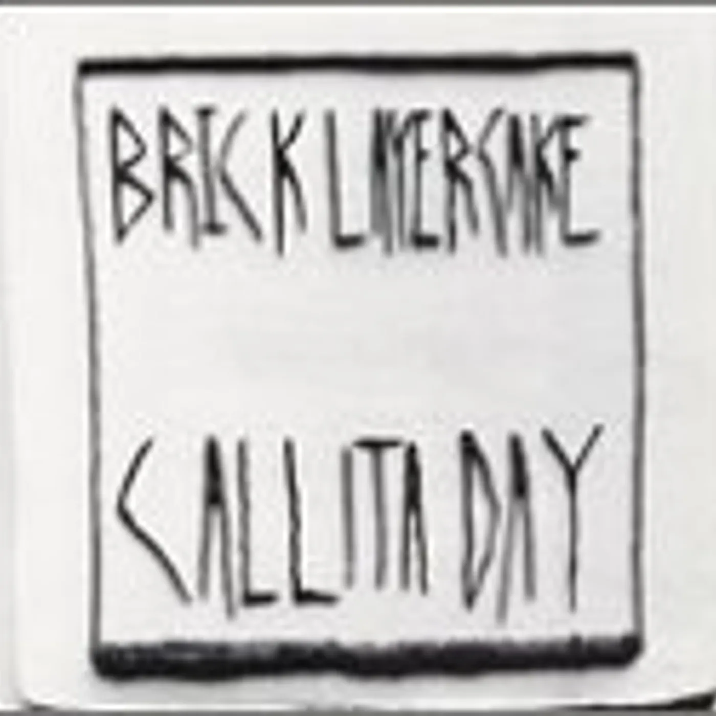Brick Layer Cake Call It A Day Vinyl Record