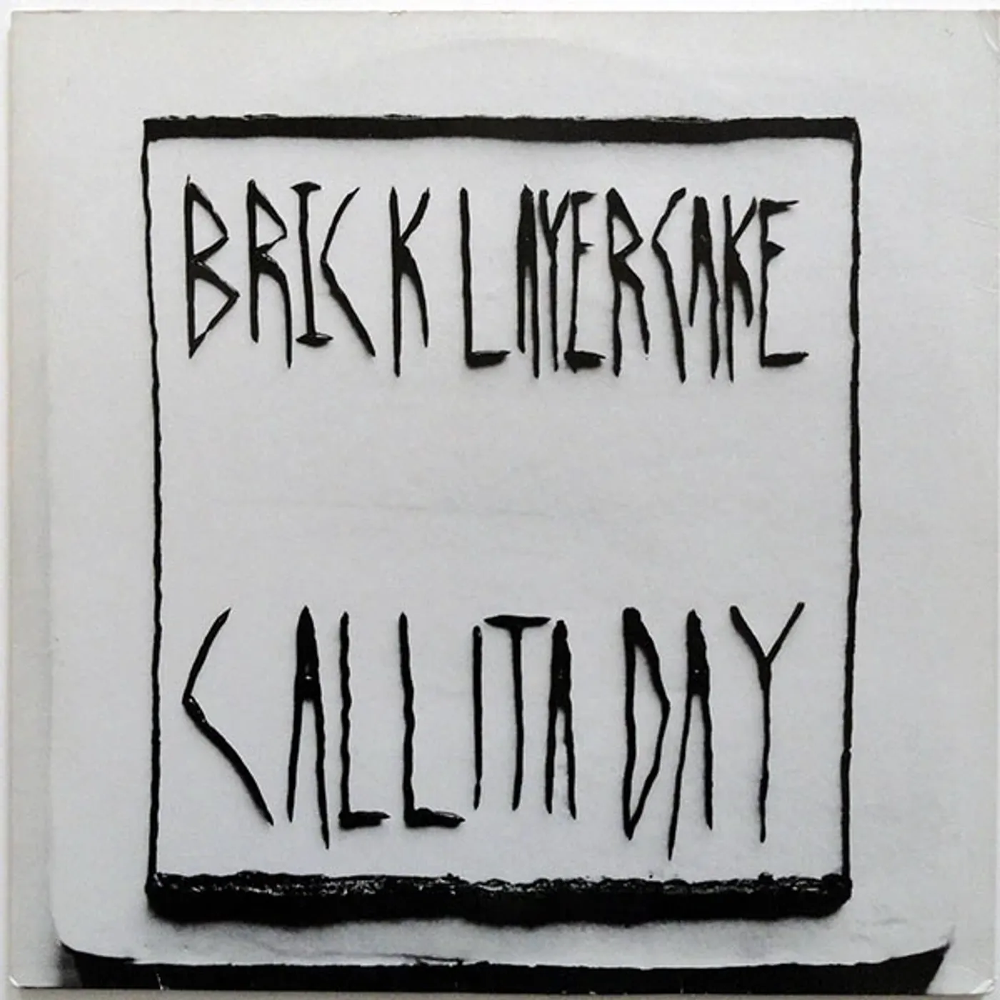 Brick Layer Cake CALL IT A DAY CD