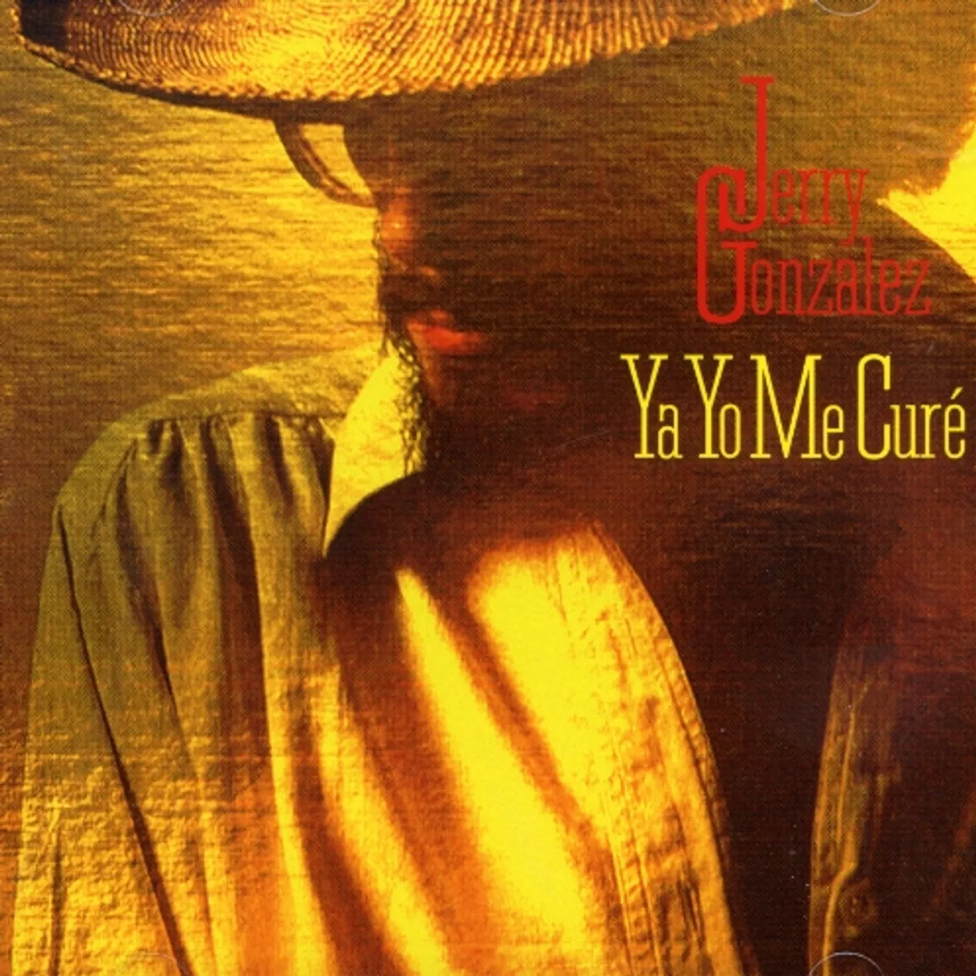 Jerry Gonzalez YA YO ME CURE CD