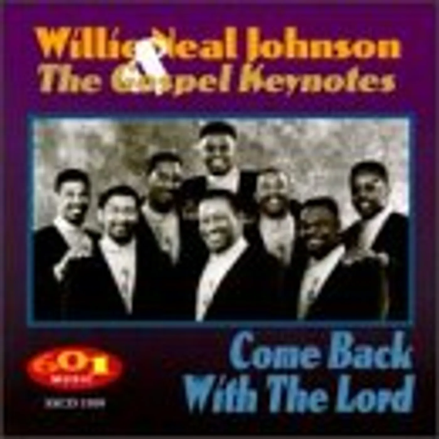 Willie Neal Johnson COME BACK WITH THE LORD CD