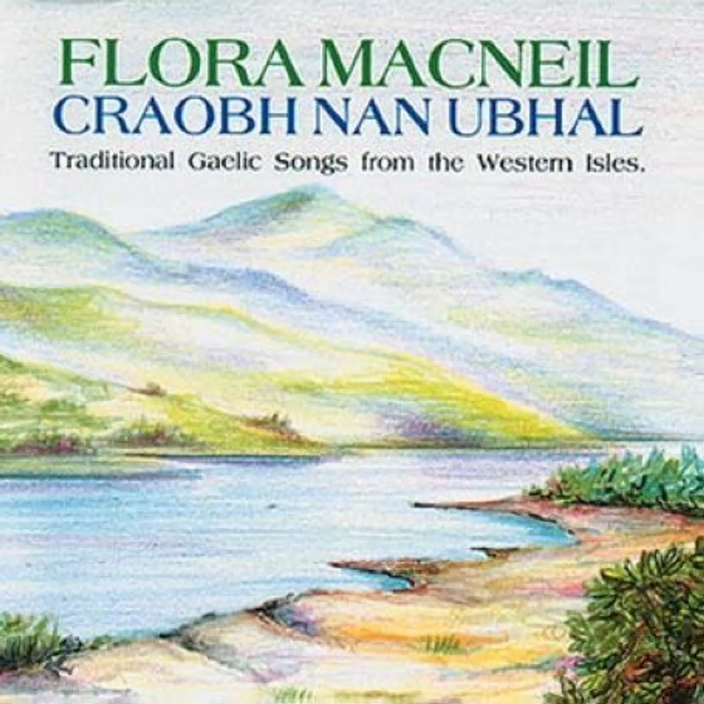 Flora MacNeil CRAOBH NAN UBHAL CD