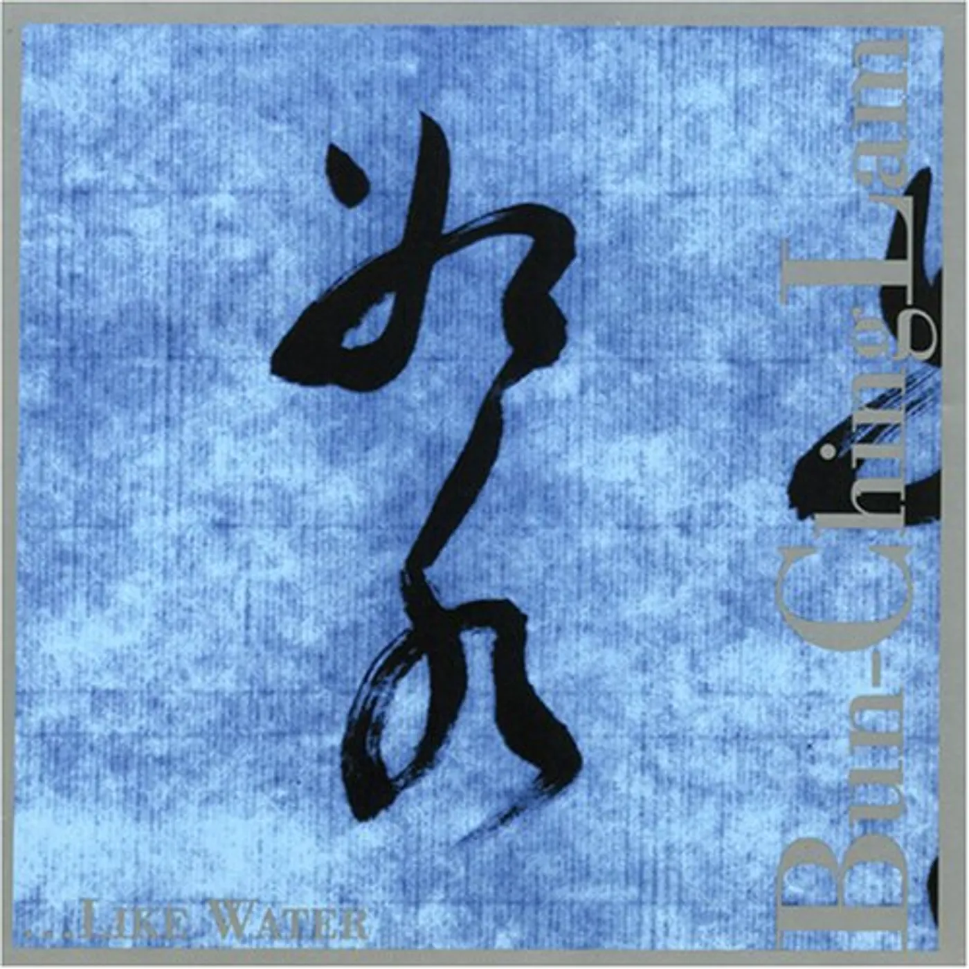 Bun-Ching Lam LIKE WATER CD