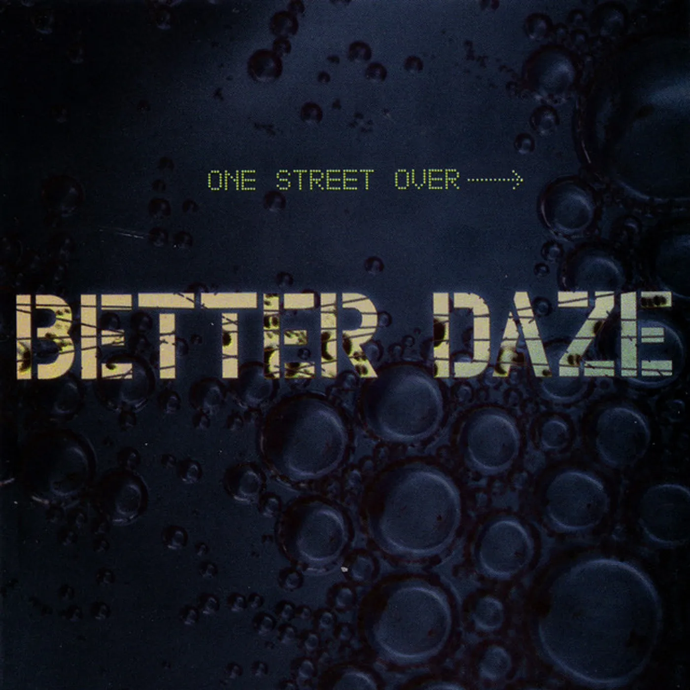 Better Daze One Street Over Vinyl Record