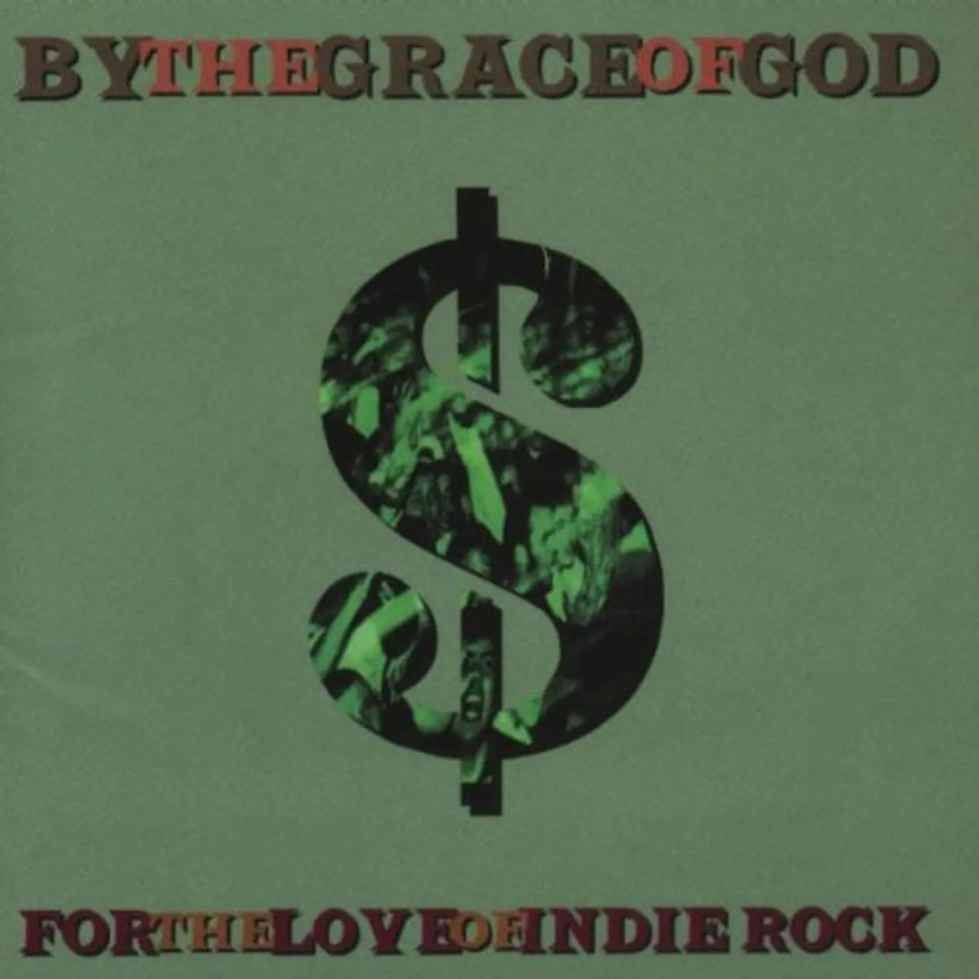 By The Grace Of God FOR THE LOVE OF INDIE ROCK CD