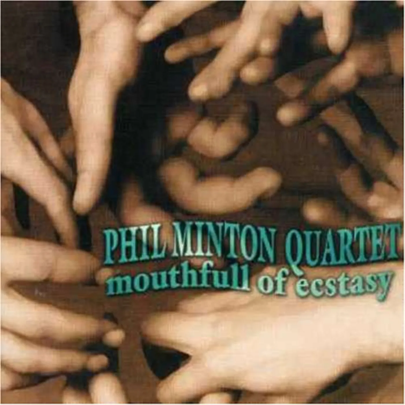 Phil Minton MOUTHFUL OF ECSTASY CD