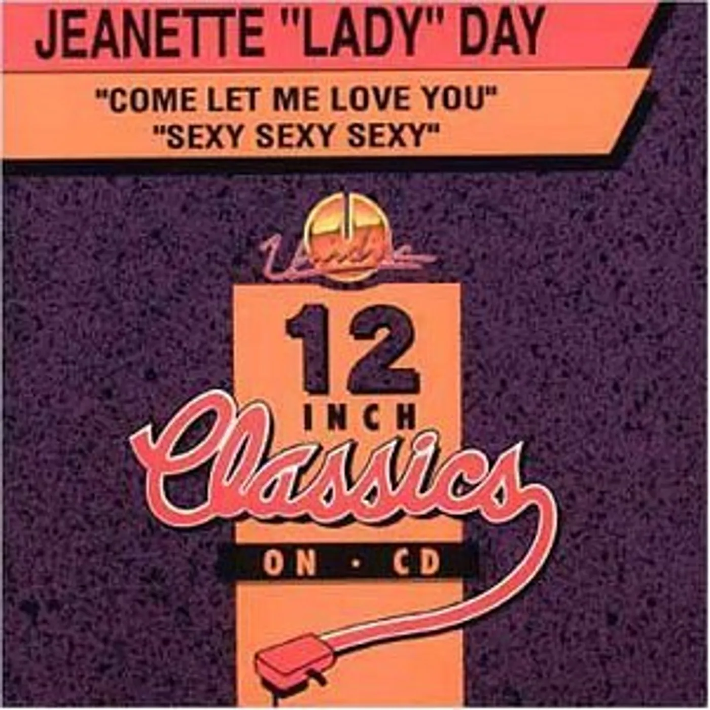 Jeanette "Lady" Day COME LET ME LOVE YOU / SEXY SEXY SEXY CD