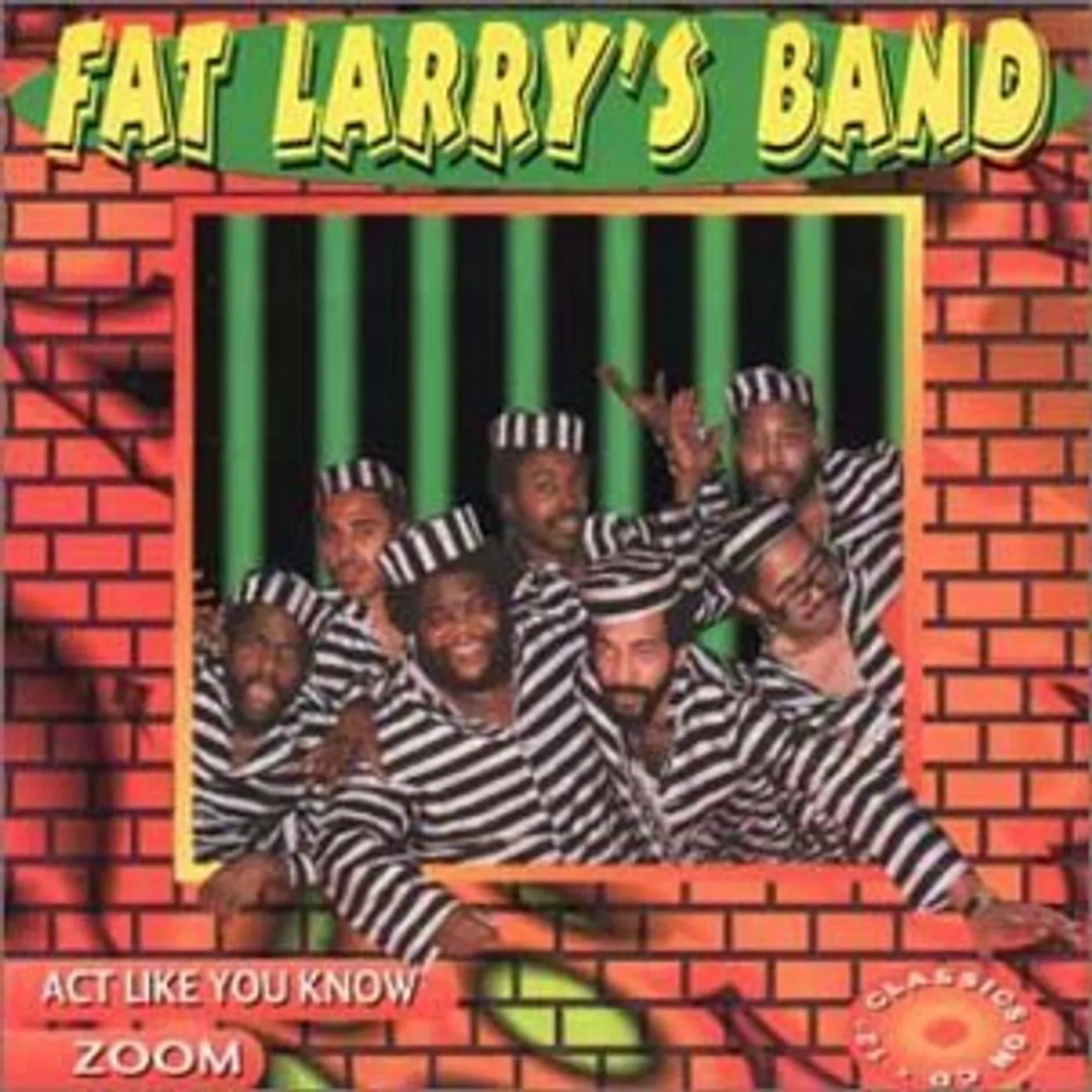 Fat Larry's Band ACT LIKE YOU KNOW / ZOOM CD
