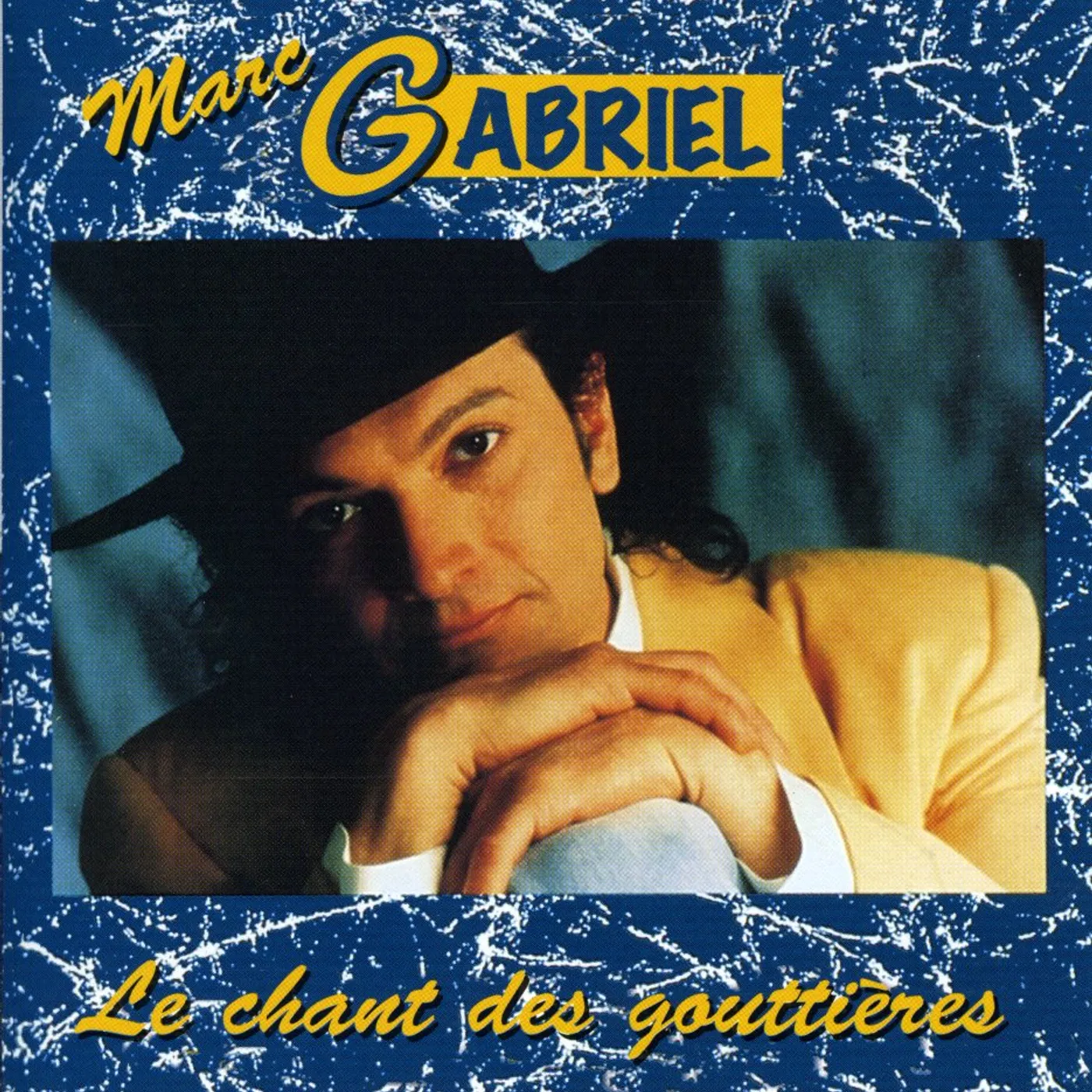 Marc Gabriel CHANT DES GOUTTIERES CD