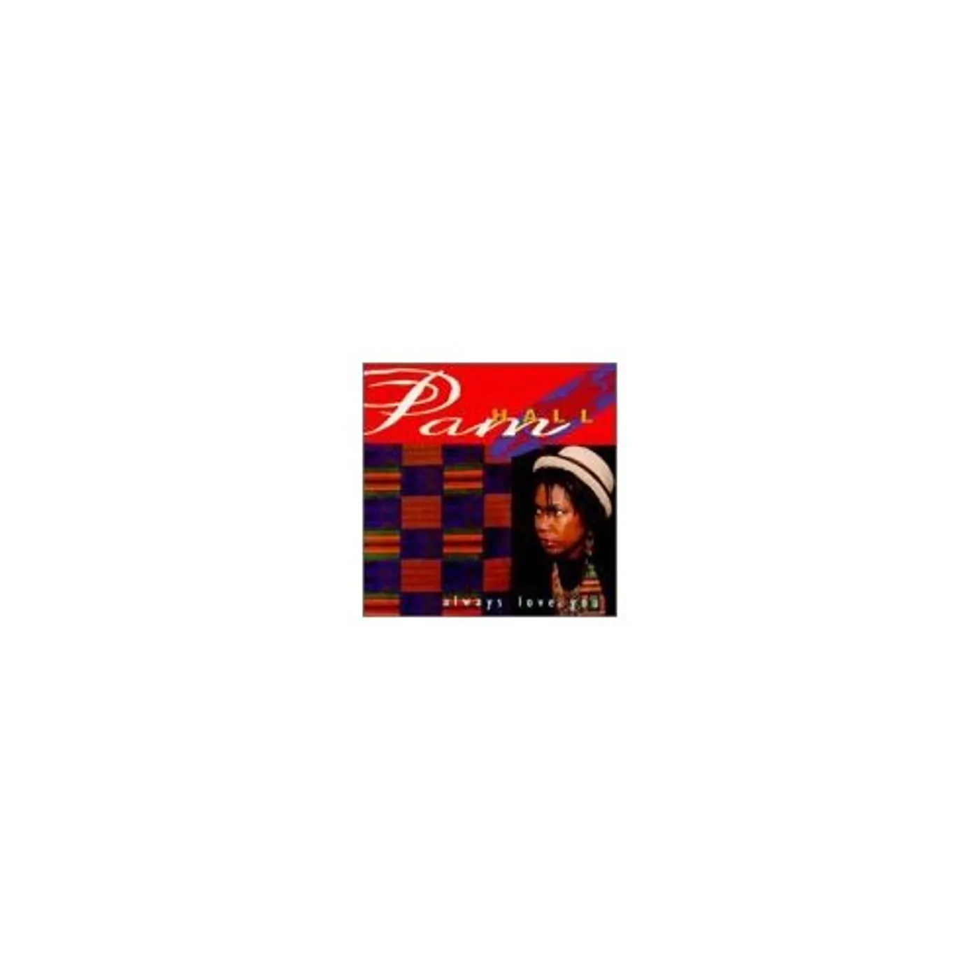 Pam Hall Always Love You Vinyl Record