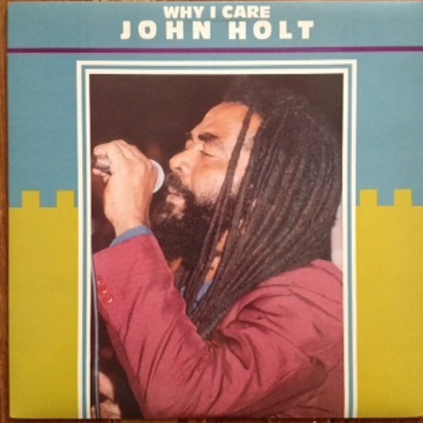 John Holt WHY I CARE Vinyl Record