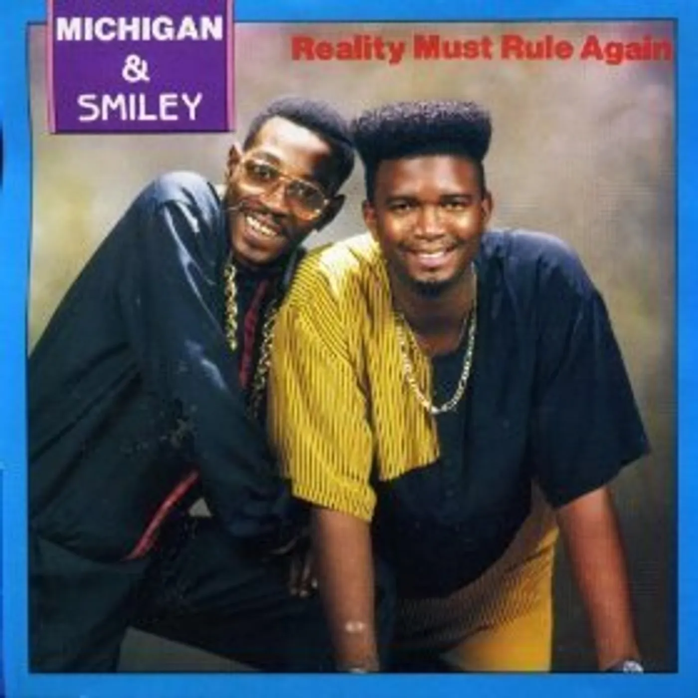 Michigan & Smiley REALITY MUST RULE Vinyl Record