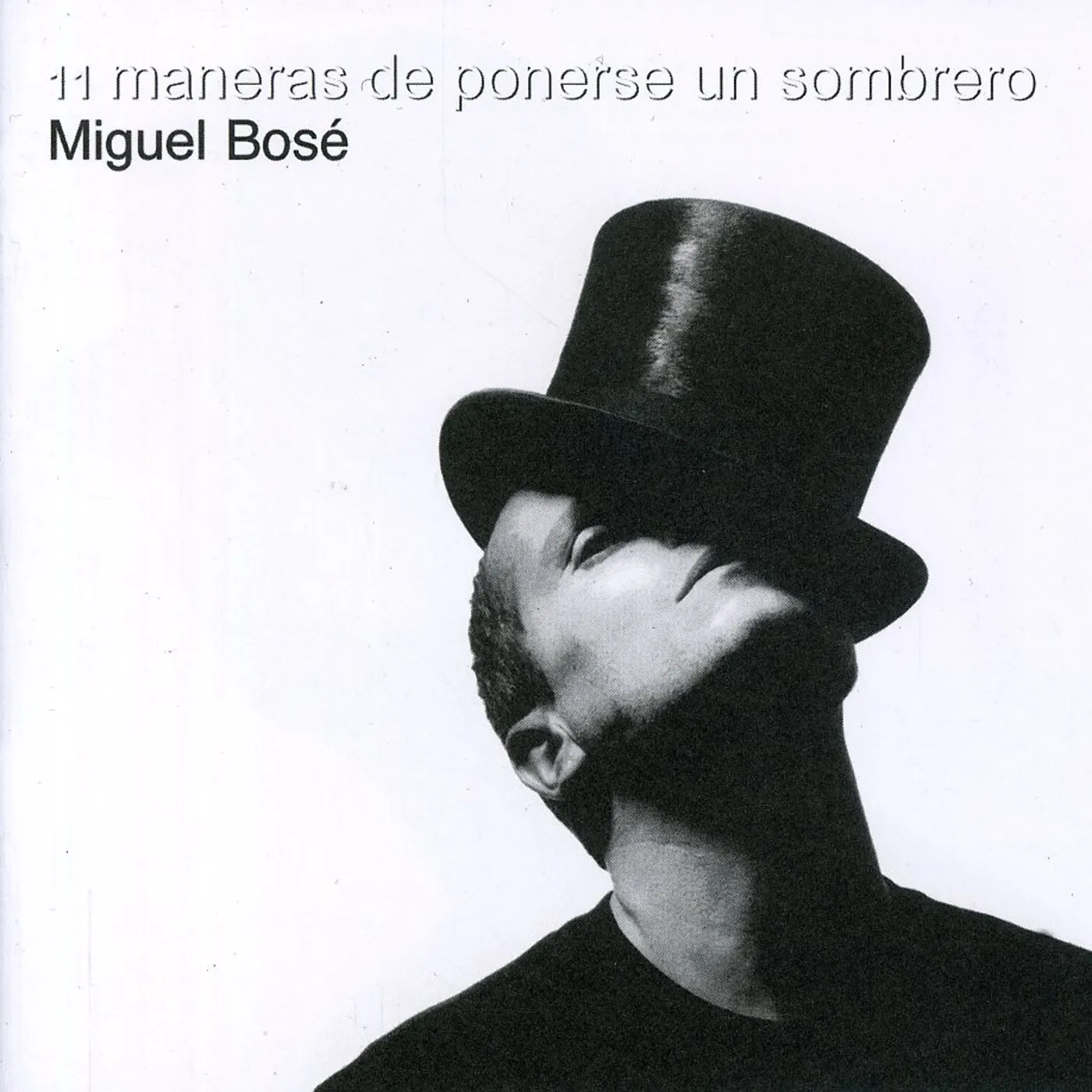 Miguel Bosé ONCE MANERAS DE PONERSE UN SOMBRERO CD