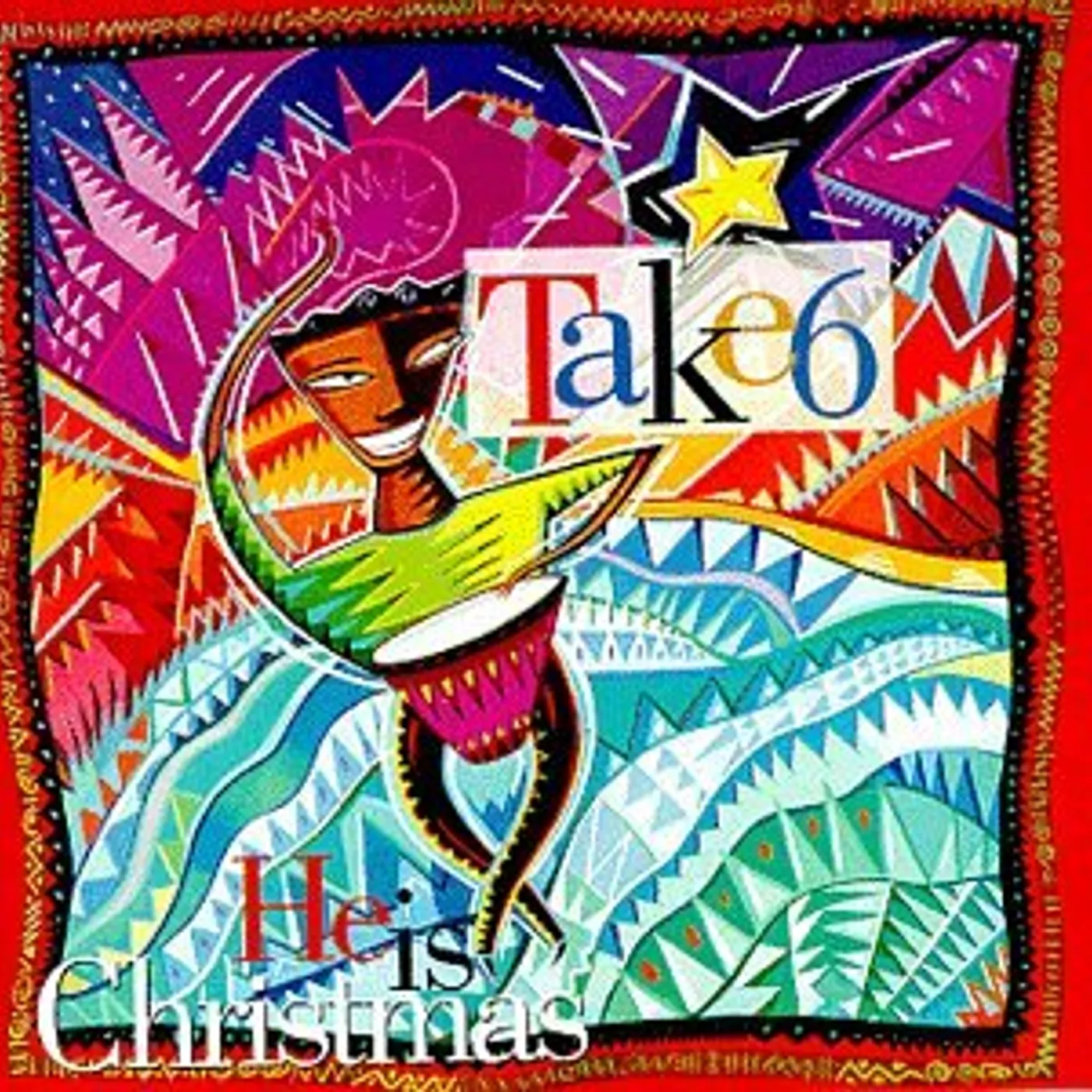 Take 6 HE IS CHRISTMAS CD