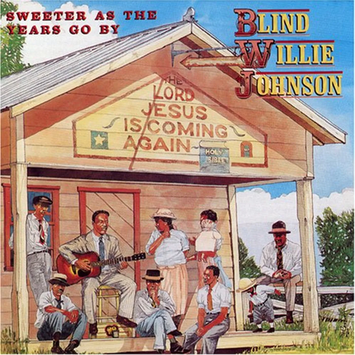 Blind Willie Johnson SWEETER AS THE YEARS GO BY CD
