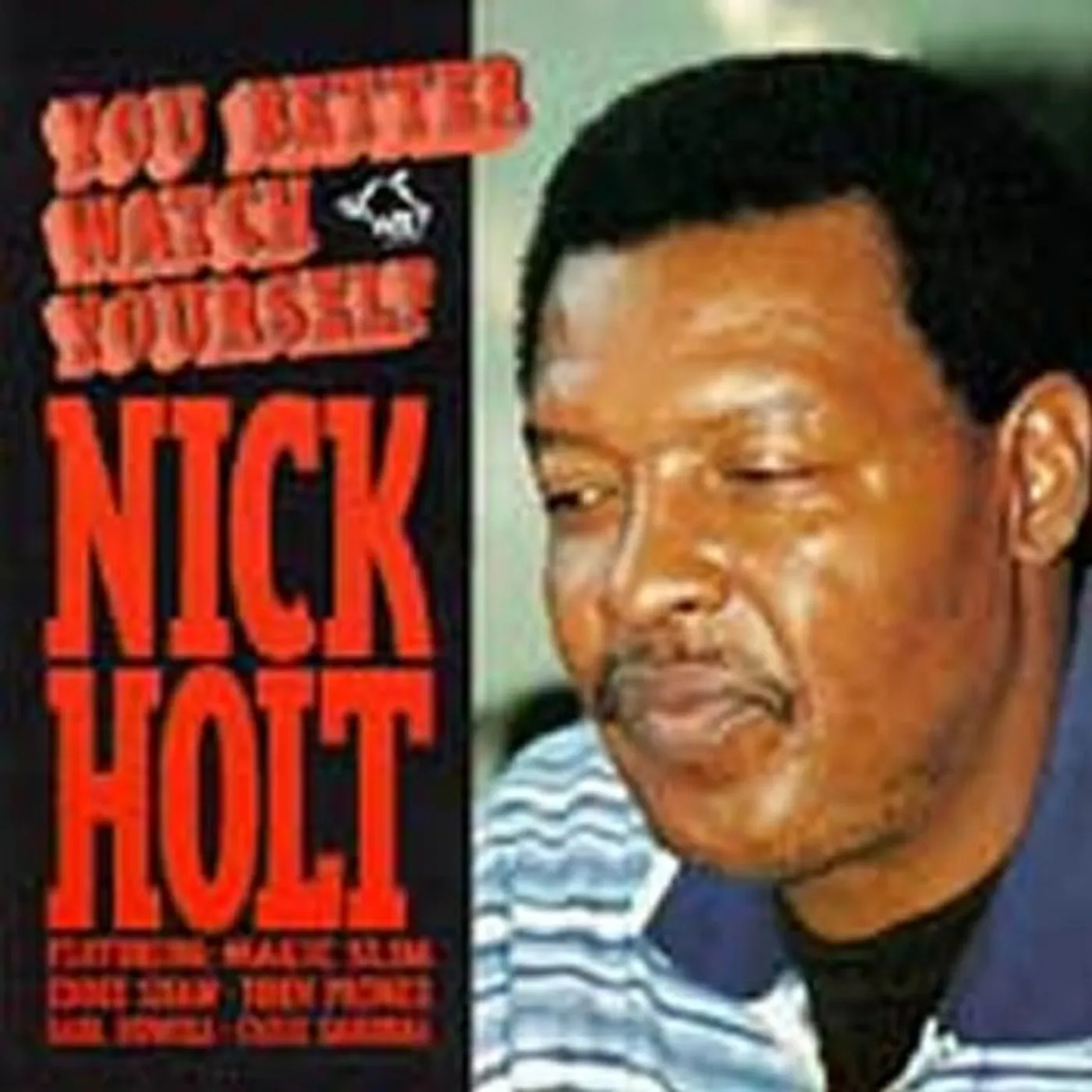 Nick Holt YOU BETTER WATCH YOURSELF CD