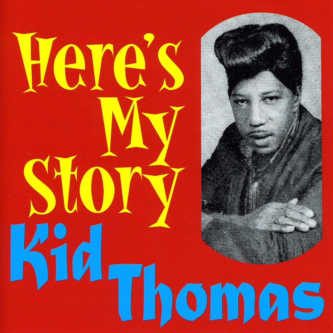 Kid Thomas HERE'S MY STORY CD