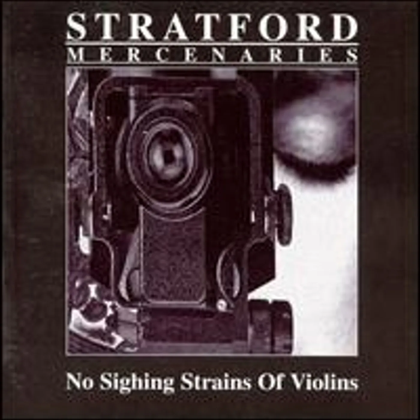 Stratford Mercenaries NO SIGHING STRAINS OF VIOLINS CD