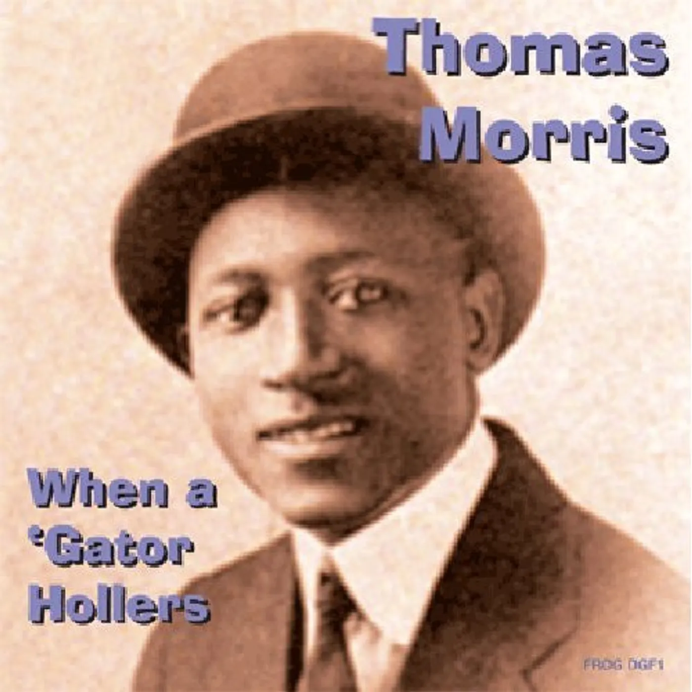 Thomas Morris WHEN A GATOR HOLLARS CD