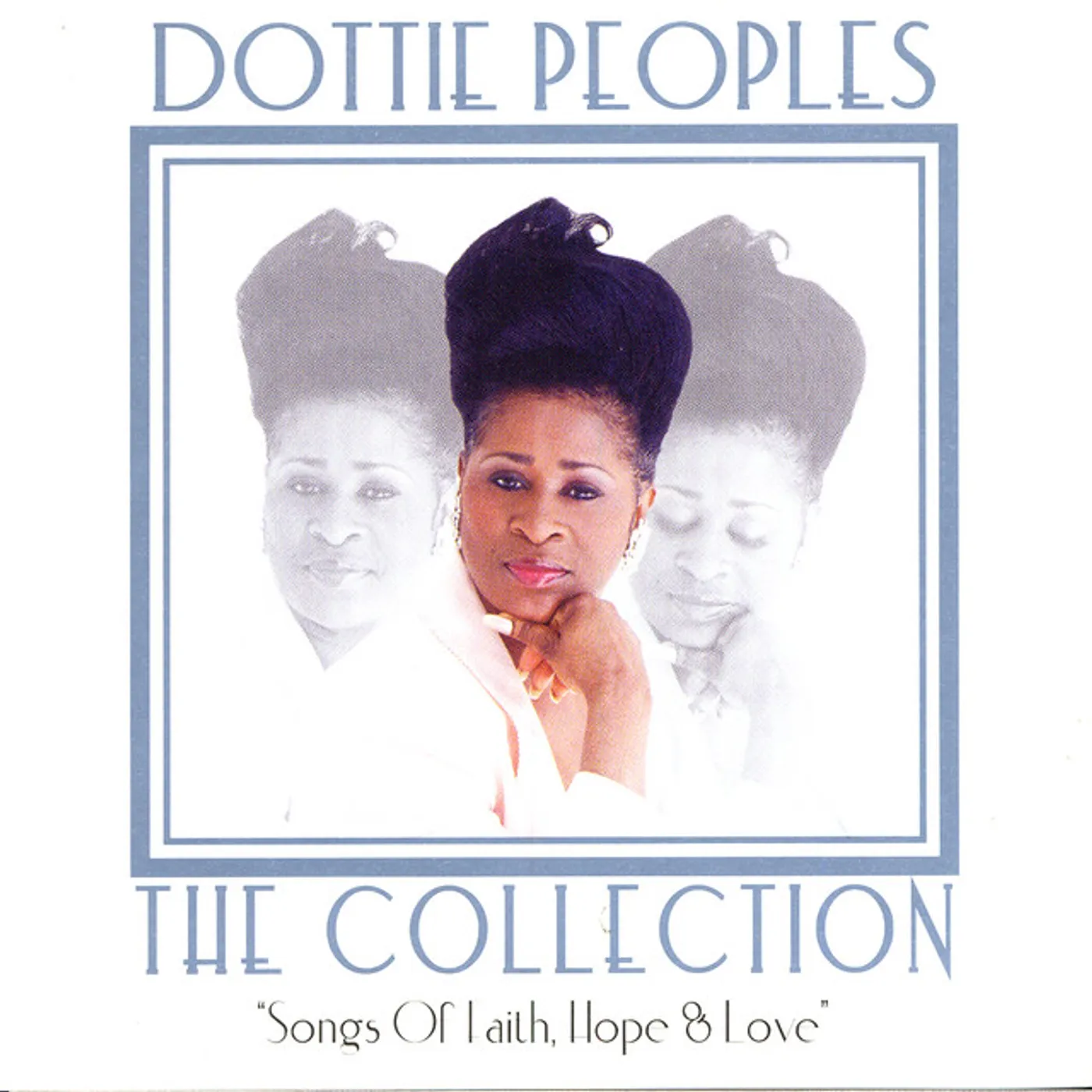 Dottie Peoples COLLECTION: SONGS OF FAITH & LOVE CD