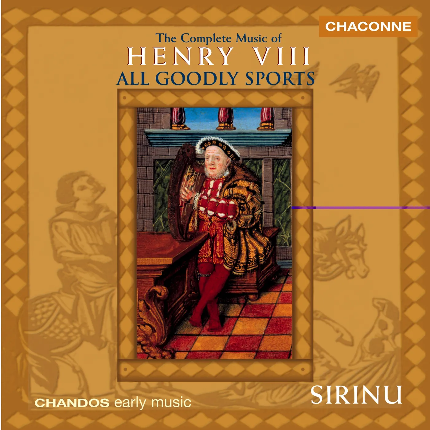 Sirinu ALL GOODLY SPORTS: COMPLETE MUSIC OF HENRY VIII CD