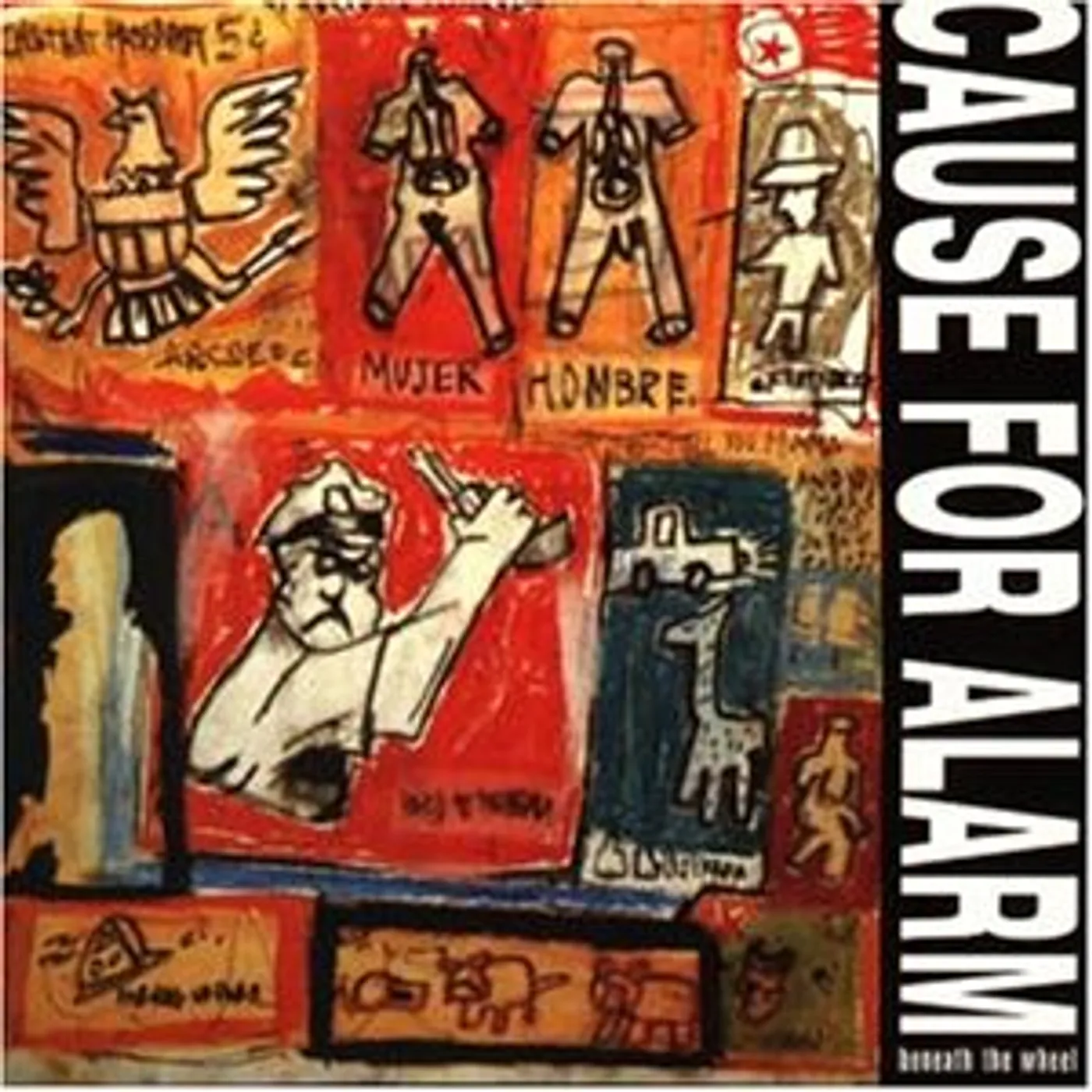 Cause For Alarm BENEATH THE WHEEL CD