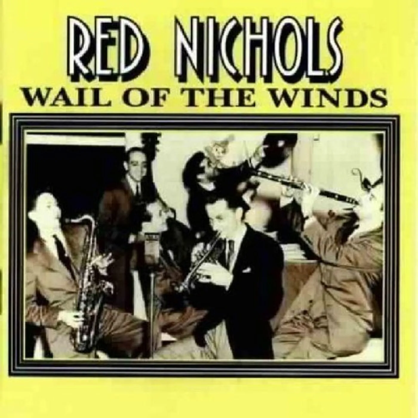 Red Nichols WAIL OF THE WINDS CD
