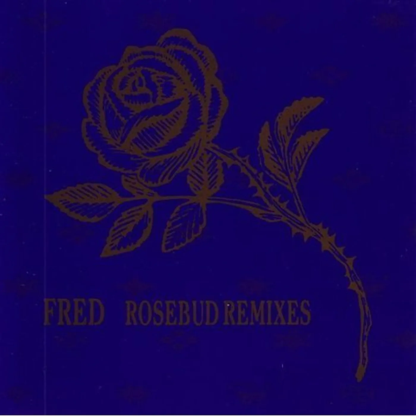 Fred ROSEBUD REMIXES CD