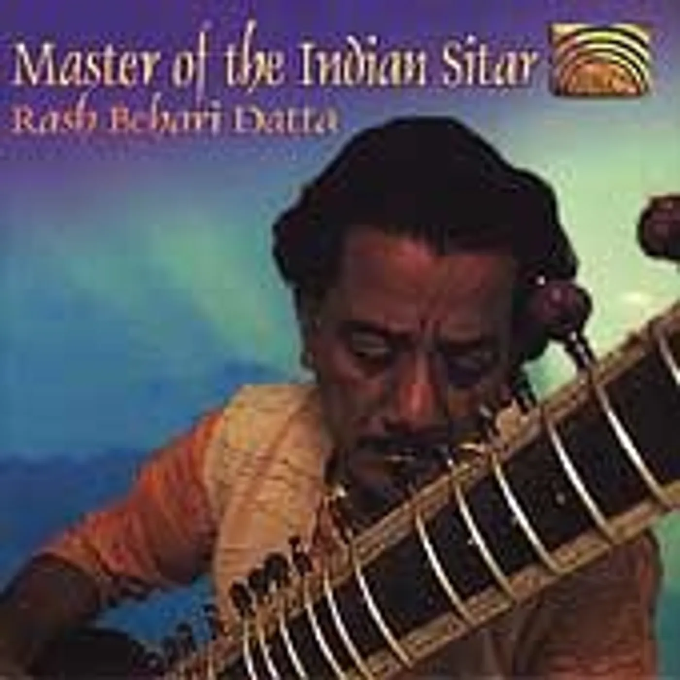 Rash Behari Datta MASTER OF THE INDIAN SITAR CD