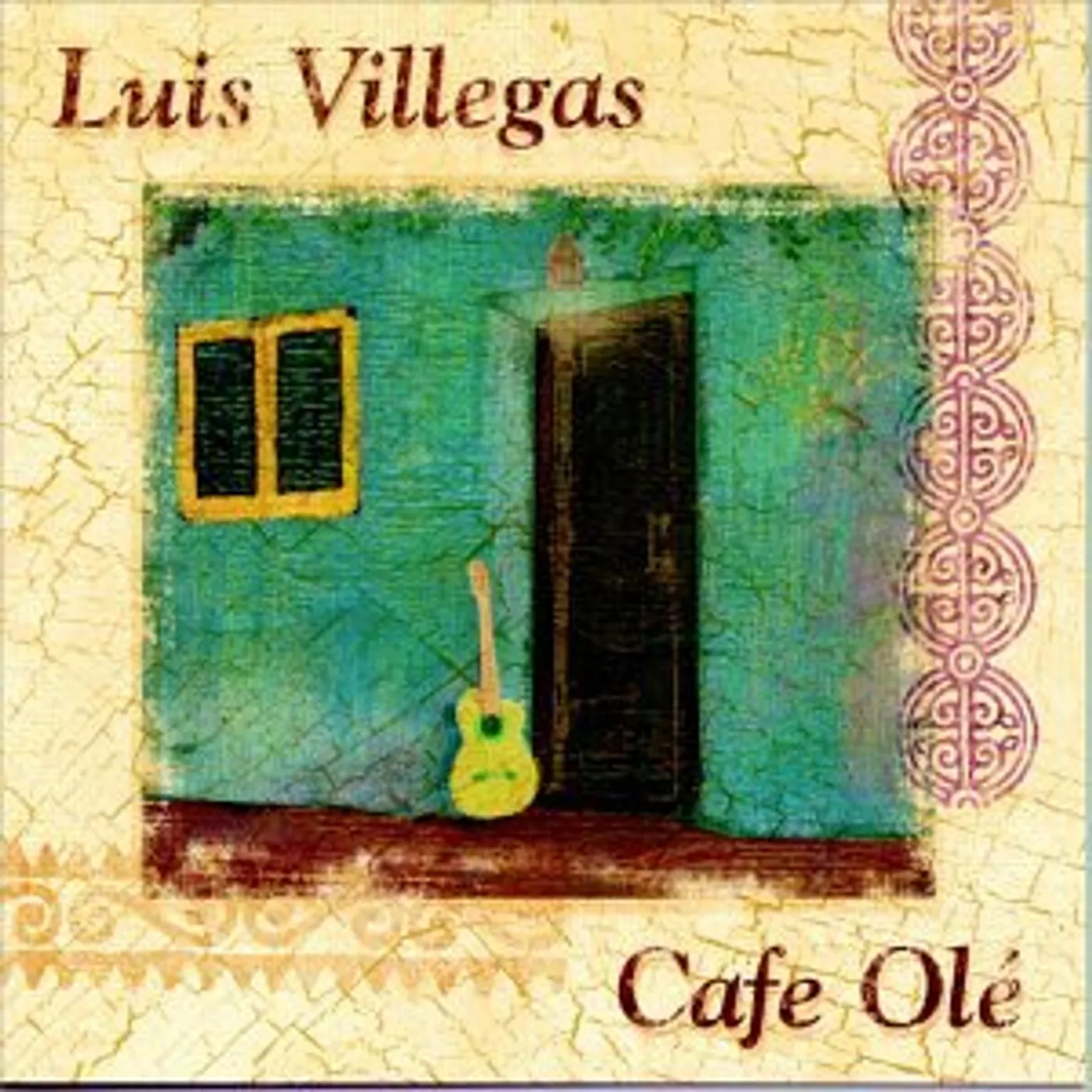 Luis Villegas CAFE OLE CD