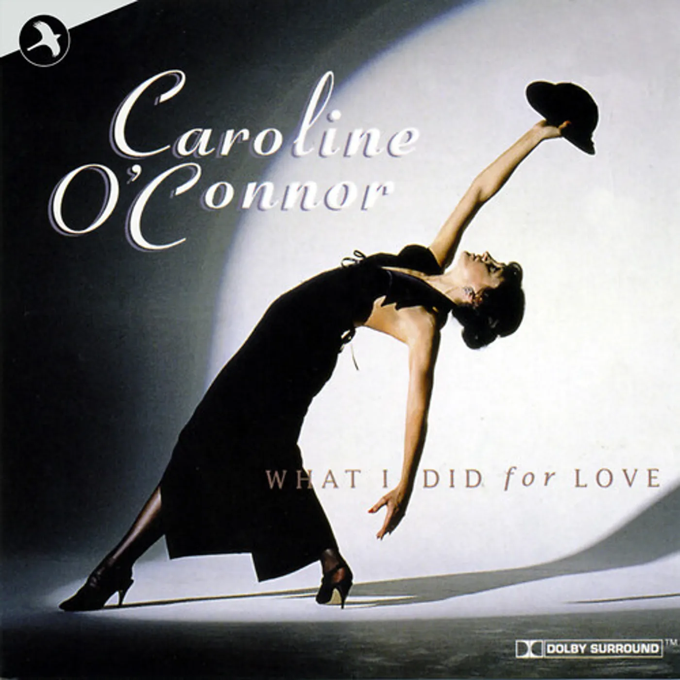 Caroline O'Connor WHAT I DID FOR LOVE CD
