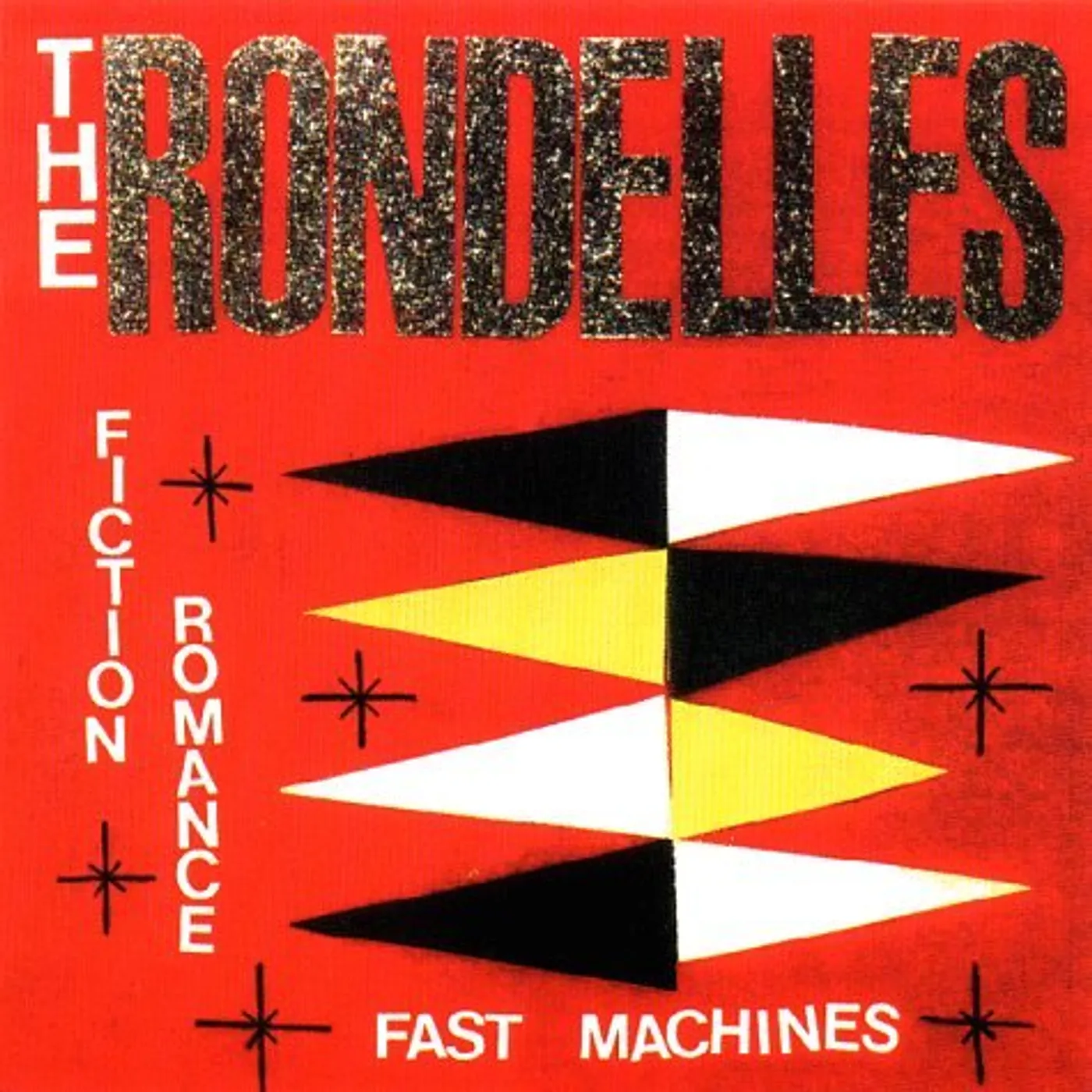 Rondelles FICTION ROMANCE FAST MACHINES CD