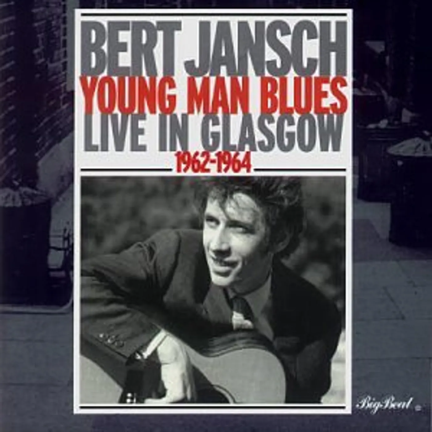 Bert Jansch YOUNG MAN BLUES: LIVE IN GLASGOW 1962-64 CD