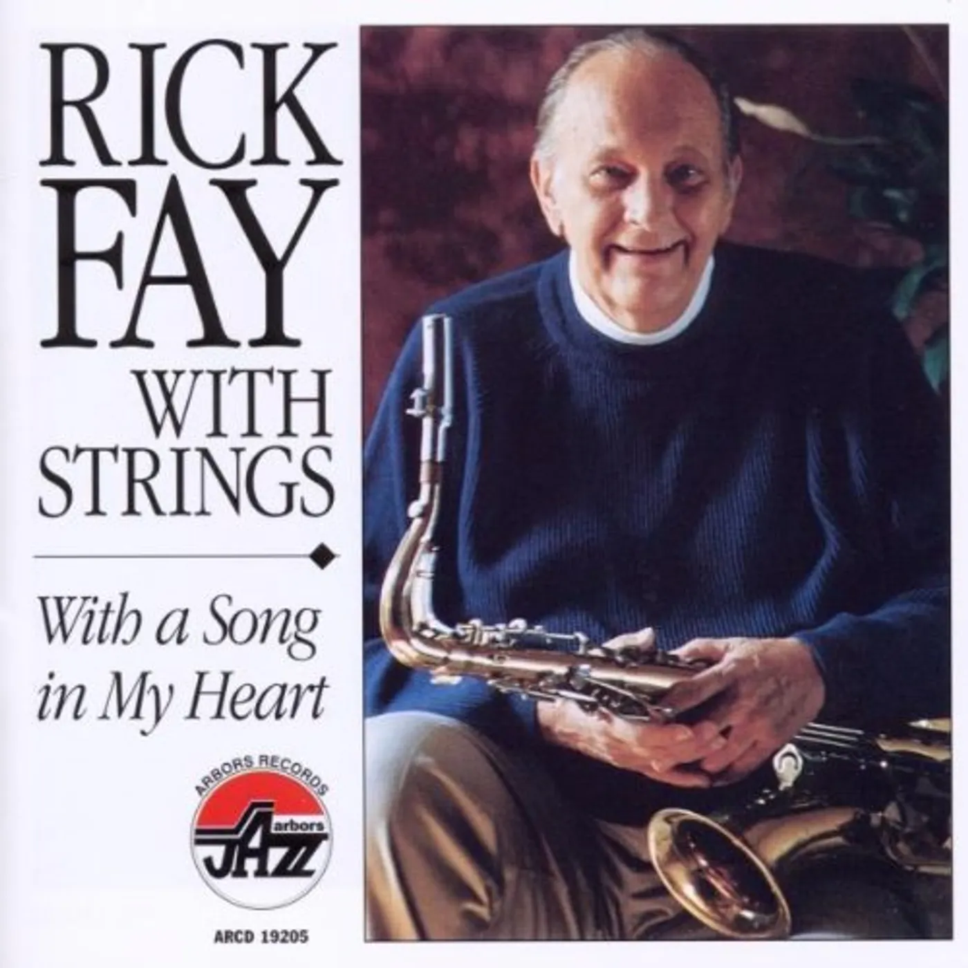 Rick Fay FAY,RICK WITH STRINGS: WITH A SONG IN MY HEART CD