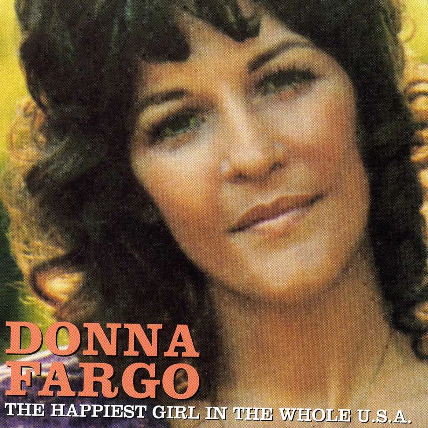 Donna Fargo HAPPIEST GIRL IN THE WHOLE USA CD